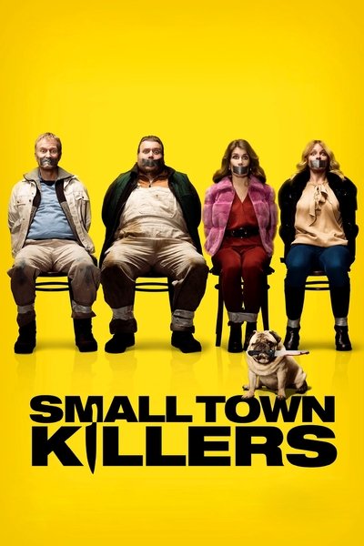 Poster for the movie Small Town Killers