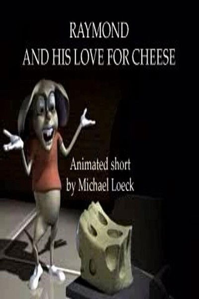 Poster do Filme Raymond And His Love For Cheese