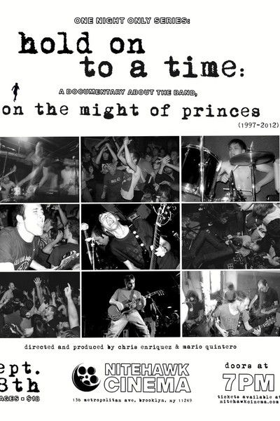 Poster do Filme Hold on to a Time: A Documentary About the Band On the Might of Princes