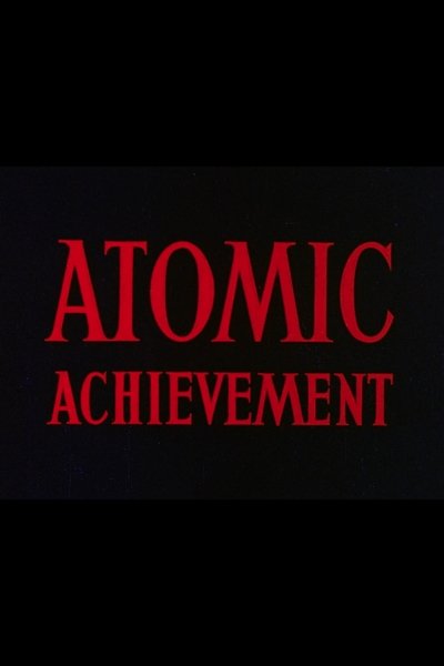 Poster do Filme Atomic Achievement