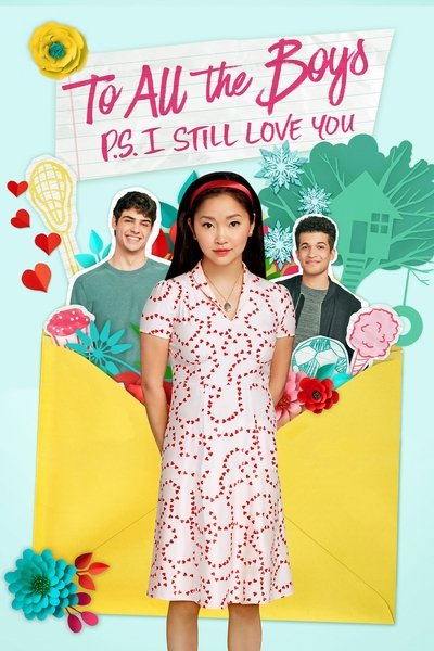 Poster for the movie To All the Boys: P.S. I Still Love You