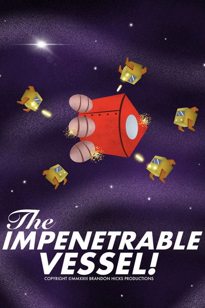 Poster do Filme The Impenetrable Vessel!