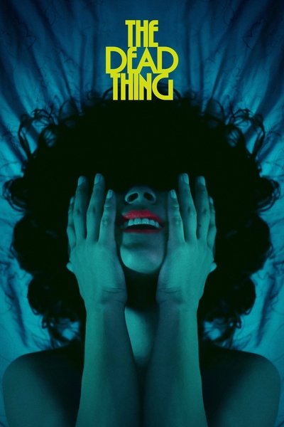 Poster for the movie The Dead Thing