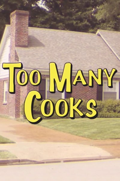 Poster for the movie Too Many Cooks