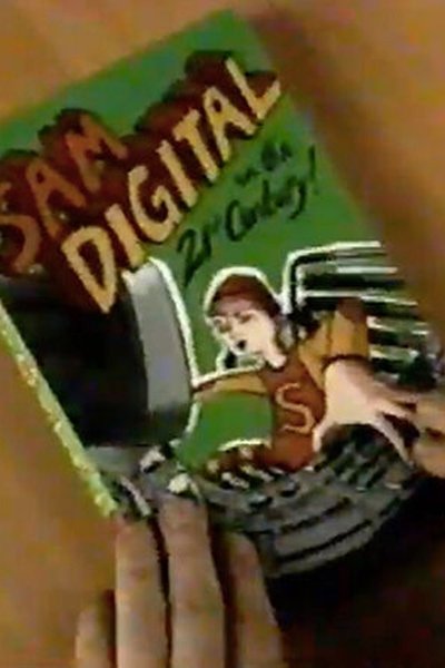 Poster do Filme The Adventures of Sam Digital in the 21st Century