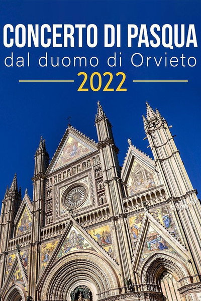 Poster do Filme Concerto di Pasqua dal Duomo di Orvieto 2022