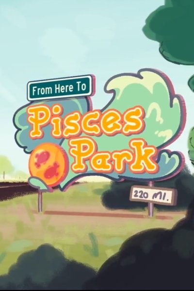 Watch - (2017) From Here to Pisces Park Movie Online Free Torrent