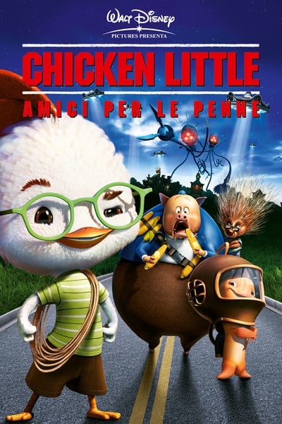 Chicken Little - Amici per le penne (2005)