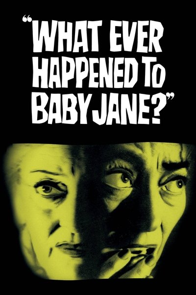 Poster for the movie What Ever Happened to Baby Jane?
