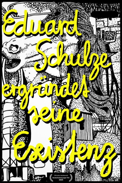 Poster do Filme Eduard Schulze ergründet seine Existenz