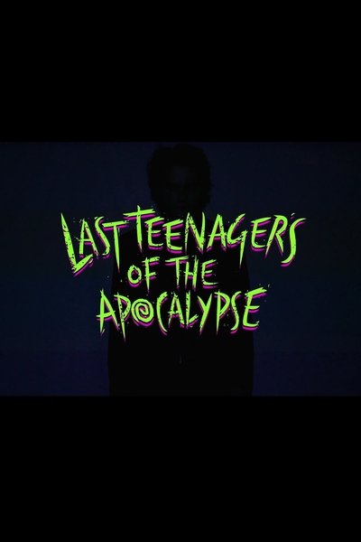 Watch - (2016) Last Teenagers of the Apocalypse Movie Online Putlocker
