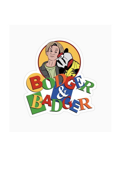 Bodger and Badger