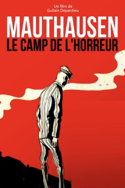 Poster do Filme Mauthausen, le camp de l'Horreur