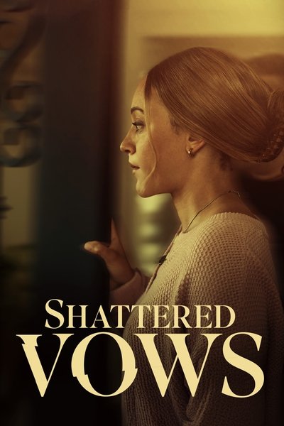 movie poster for Shattered Vows