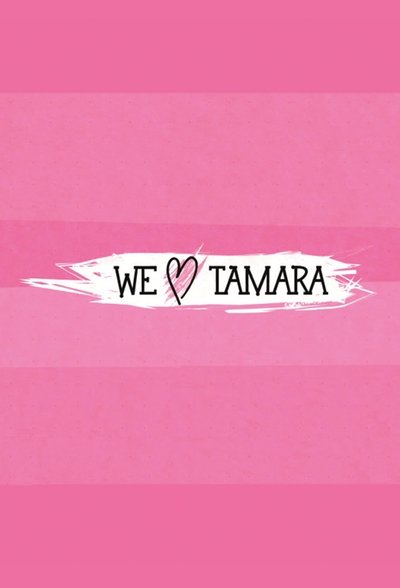 poster for We Love Tamara