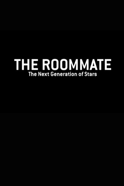 The Roommate: The Next Generation of Stars