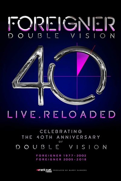 Poster for the movie Foreigner - Double Vision 40 Live.Reloaded
