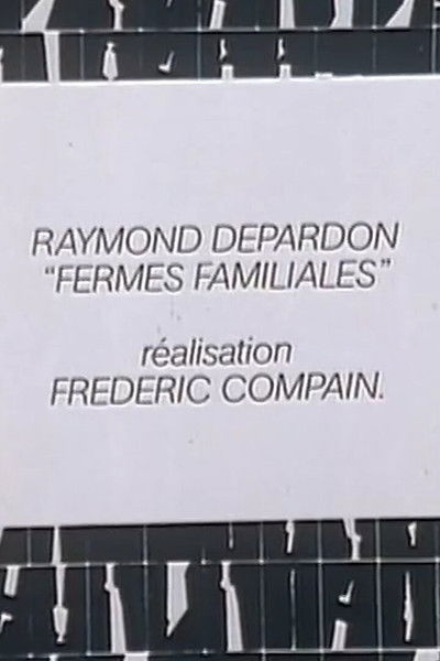 Raymond Depardon: Fermes familiales
