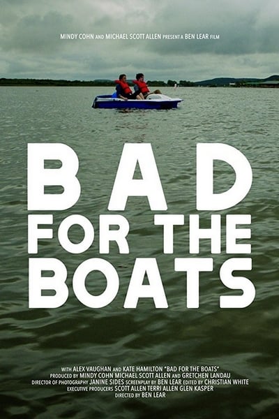 Watch Now!(2017) Bad for the Boats Full Movie Online Putlocker