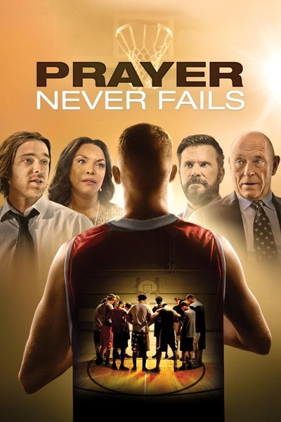 Poster for the movie Prayer Never Fails