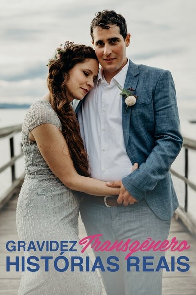 Poster do Filme Gravidez Transgênero: Histórias Reais