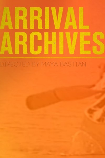 Poster do Filme Arrival Archives