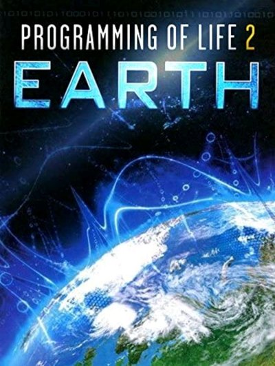 Poster do Filme Programming of Life 2: Earth