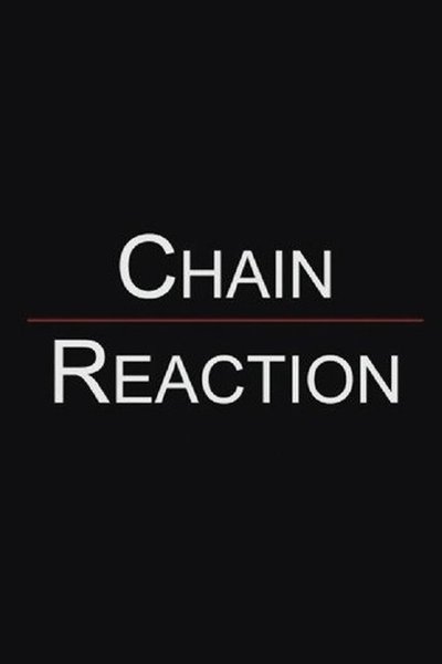 Chain Reaction