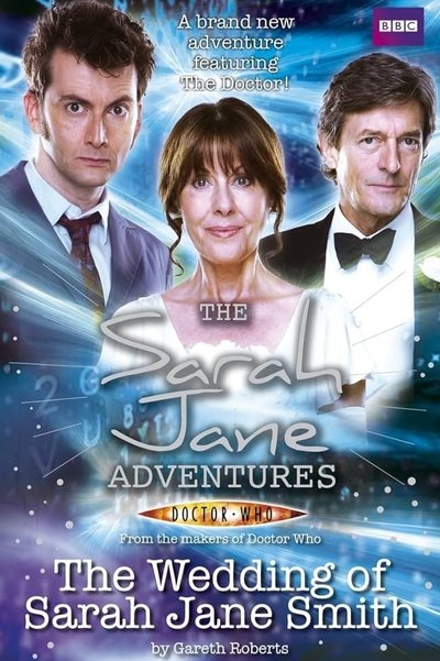 The Sarah Jane Adventures: The Wedding of Sarah Jane Smith
