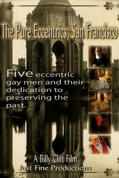 Poster do Filme The Pure Eccentrics: San Francisco