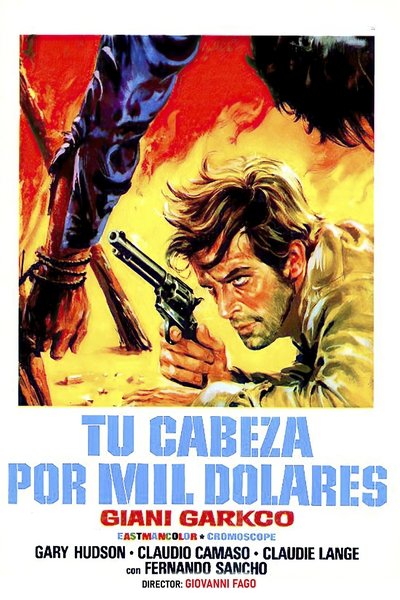 Tu cabeza por mil dolares poster Tu cabeza por mil dolares