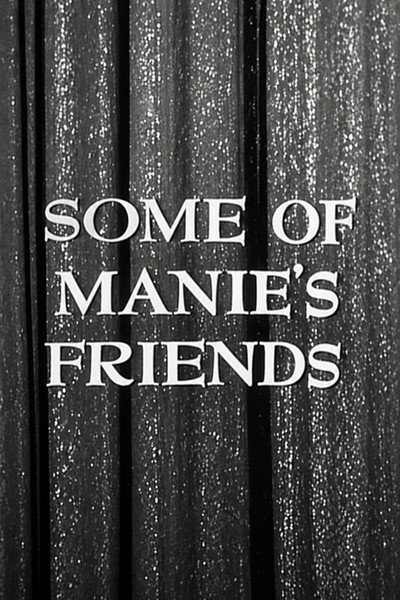Some of Manie's Friends