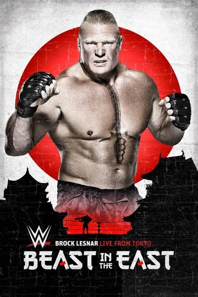 Poster for the movie WWE The Beast in the East