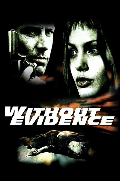 Poster for the movie Without Evidence
