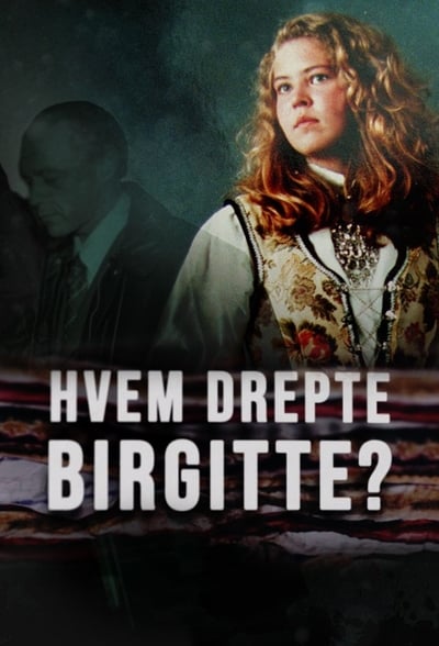 Hvem drepte Birgitte?