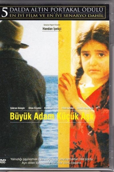 Watch Now!Büyük Adam Küçük Aşk Full Movie