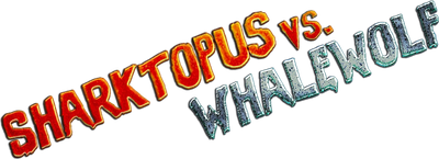 Sharktopus vs. Whalewolf Logo