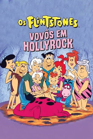Poster do Filme Os Flintstones Vovôs Em Hollyrock