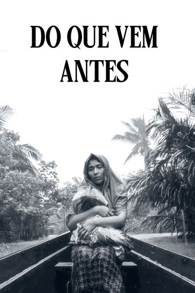 Poster do Filme Do Que Vem Antes