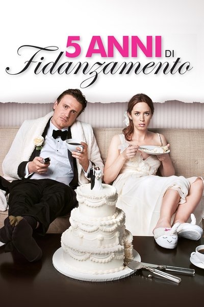 5 anni di fidanzamento (2012)