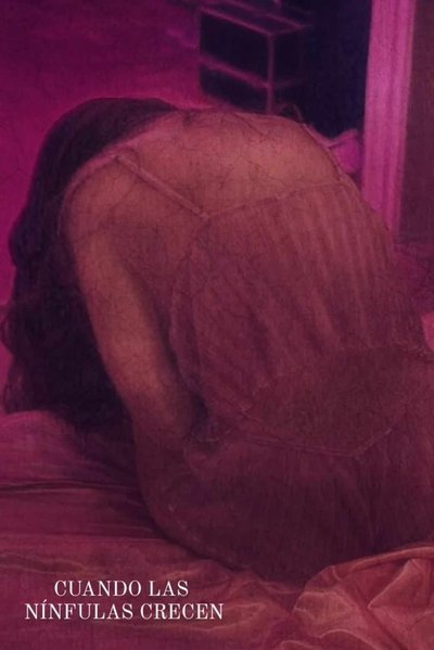 Poster for the movie Cuando las Nínfulas Crecen