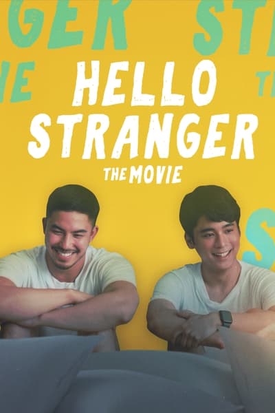 Poster for the movie Hello, Stranger: The Movie
