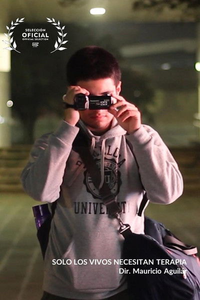 Poster do Filme Solo los vivos necesitan terapia