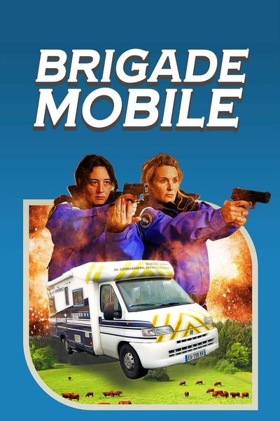 Brigade Mobile poster Brigade Mobile