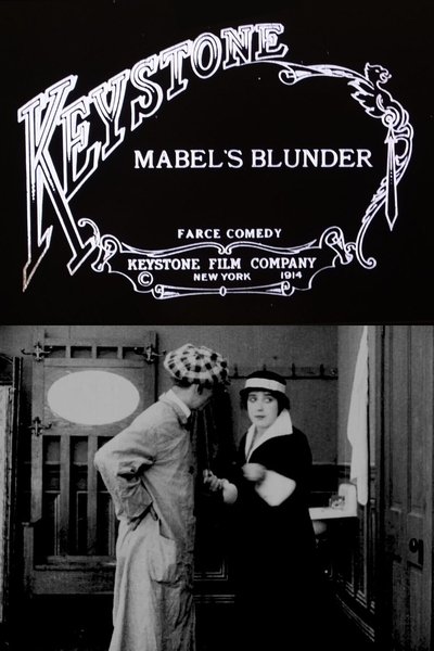 movie poster for Mabel's Blunder