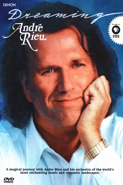 Watch!(2002) Andre Rieu - Dreaming (Aimer) Movie Online Putlocker