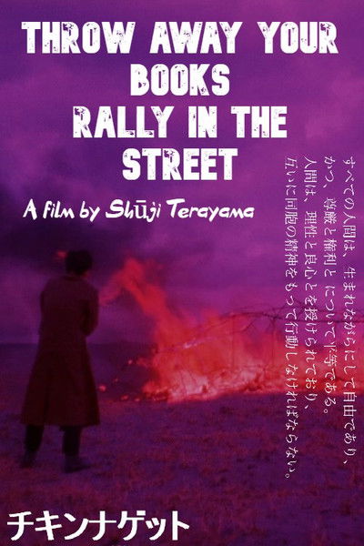 Throw Away Your Books, Rally in the Streets