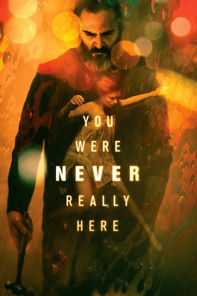 Poster for the movie You Were Never Really Here