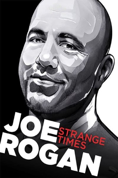 Poster for the movie Joe Rogan: Strange Times