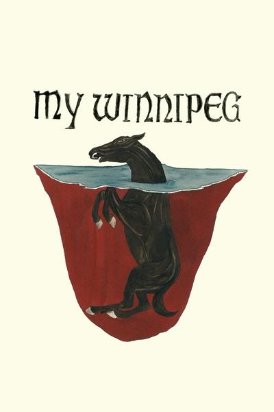Poster for the movie My Winnipeg
